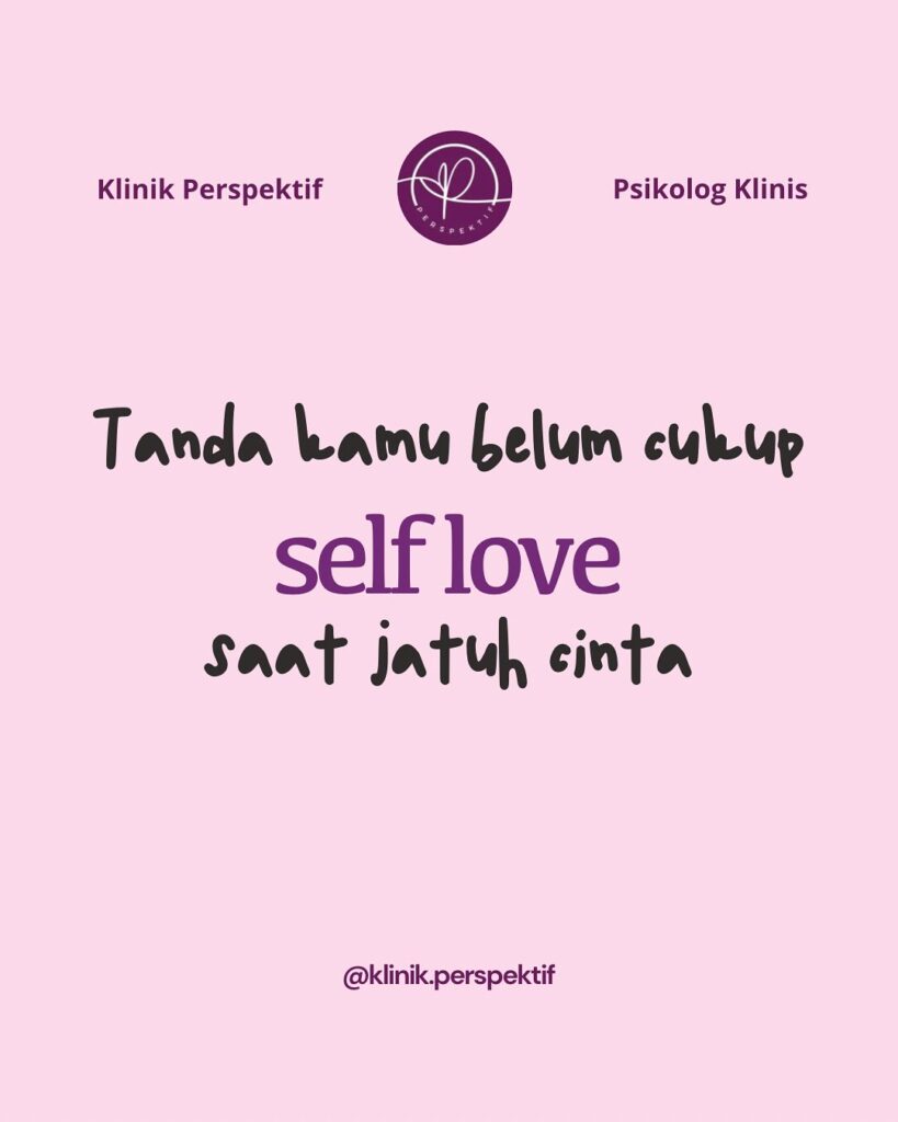 4 Tanda Kamu Belum Cukup Self Love Saat Jatuh Cinta